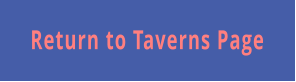 Return to Taverns Page