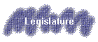 Legislature