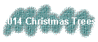 2014 Christmas Trees