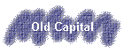 Old Capital