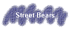 Street Bears