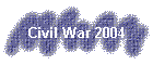 Civil War 2004
