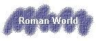 Roman World