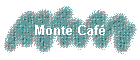 Monte Caf