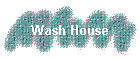 Wash House