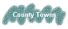 County Towns
