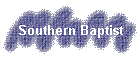 Southern Baptist