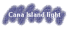 Cana Island light